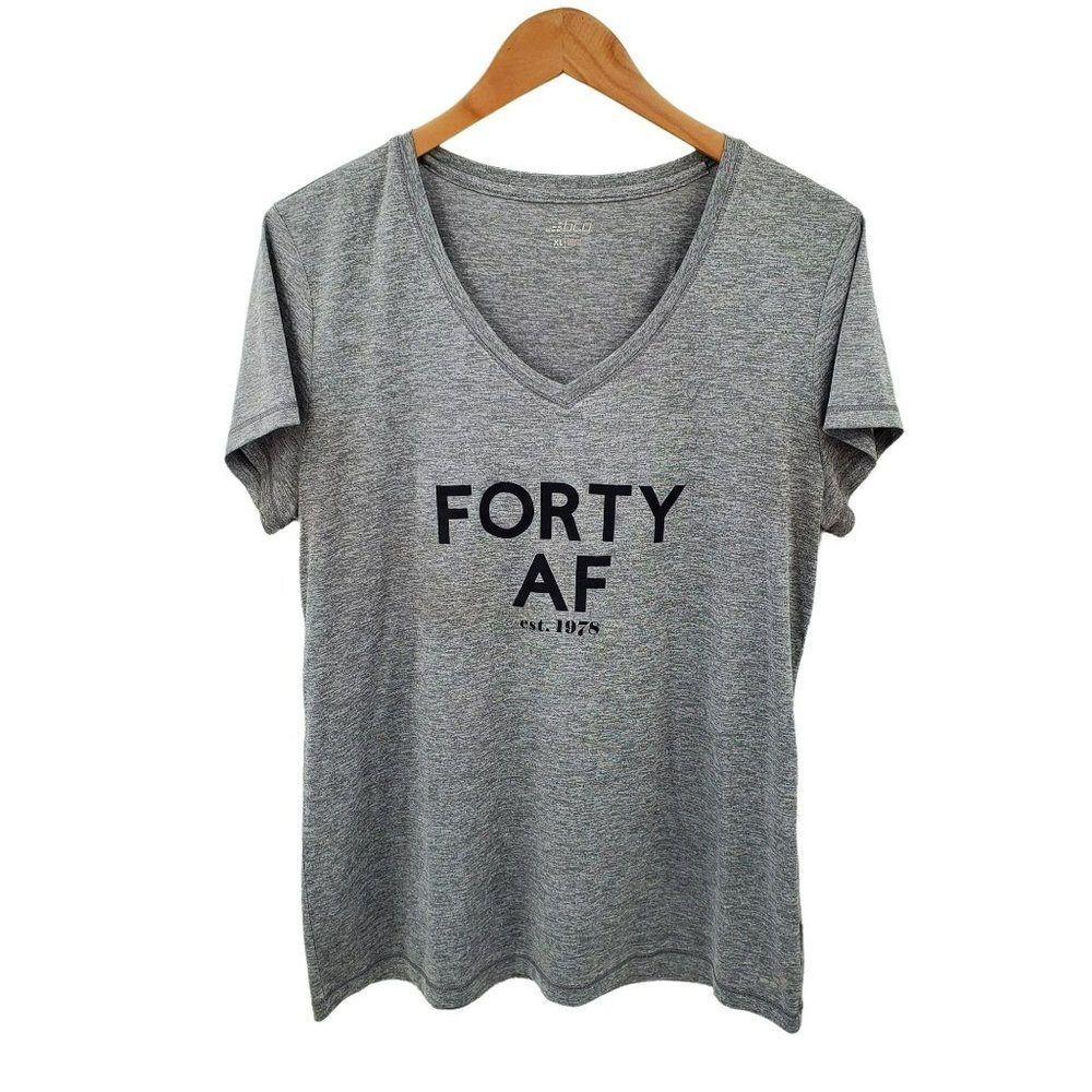 Womens "FORTY AF" Graphic Tee Shirt XL Short Sleeve Gray‎ V-Neck Humor Funny